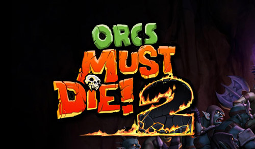 Трейнеры для Orcs Must Die! 2