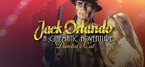 Сохранение для Jack Orlando: A Cinematic Adventure - Directors Cut